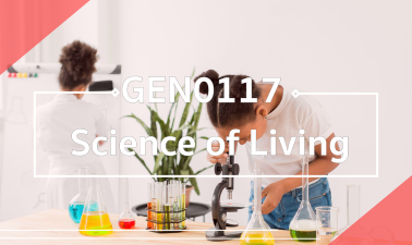 (CHN) GEN0117/GEZ0109 Science of Living GEN0117_GEZ0109_CHN